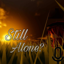 [RELAPSE] Are you okay being alone?