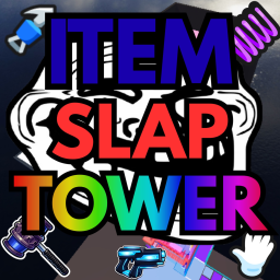 Item Slap Tower! [🖐️]