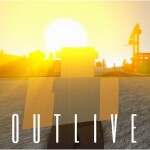 OUTLIVE - [ALPHA] Read Description 