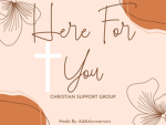 Here For You- Christian Support Group