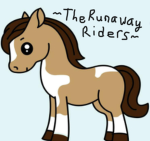 ~Runaway Riders~