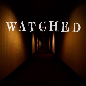 Watched