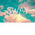 Sway®