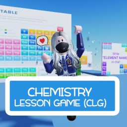 Chemistry Lesson Game (CLG)