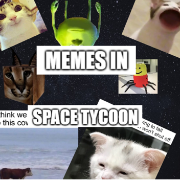 RETIRED [SECURITY] 😹Memes In Space Tycoon🌌 V6.0
