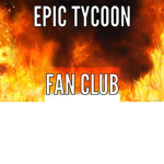 Epic Tycoon Fan Club