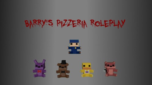 Barry's Pizzeria Roleplay