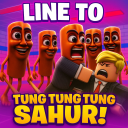 [🧯] Line to Tung Tung Tung Sahur!