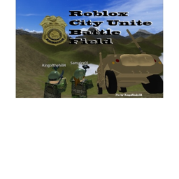 Roblox City Unite Battle Field