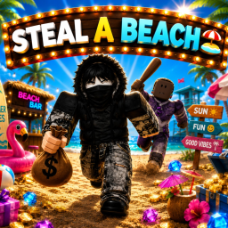 [ UPD ]  🏖️ Steal a Beach 🏖️