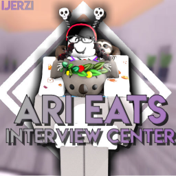 Ari Eats!~~~Interview Center