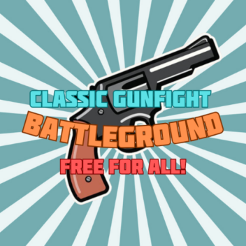 Classic Gunfight BattleGround (FFA) 