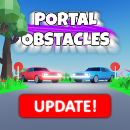 [🚗UPDATE!] Portal Obstacles
