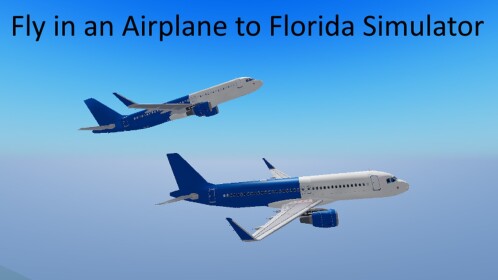 Fly in an airplane to Florida simulator.