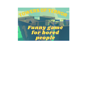 towers of terror ( EPIC FINISHED MAP  )