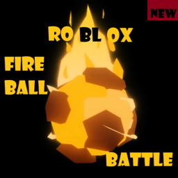 🔥ROBLOX FIRE BALL BATTLE 🔥[BETA]