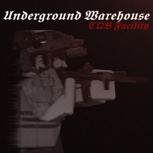 Underground Warehouse CQB Facility [REUPLOAD]