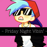 Friday Night Vibin’