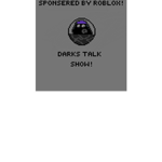 Darks Talk Show