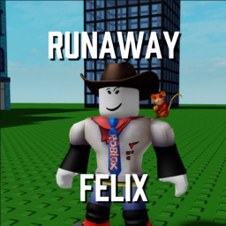 runaway felix