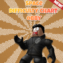 [NEW!] Space Difficulty Chart Obby