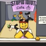 ☕  stupid idiot café