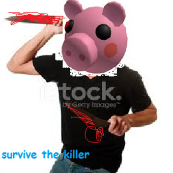 Survival the Evil Piggy !!!