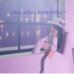 ~Butterflies Advertising~