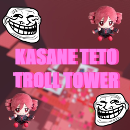 [NEW!!!] Kasane Teto Troll Tower!