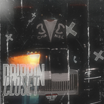 -Drippin Closet-
