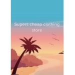 supers cheap clothing store
