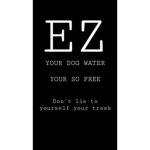 EZ DOG WATER