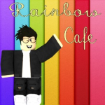 ~The Rainbow Cafe~