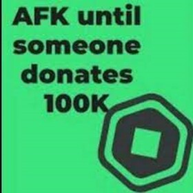 afk until 100k
