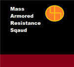 Mass Armored Resistance Sqaud