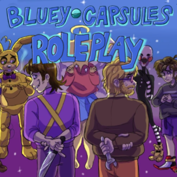 FNAF Blueycapsules Roleplay