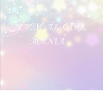 *+*Magical Girl Mania*+*