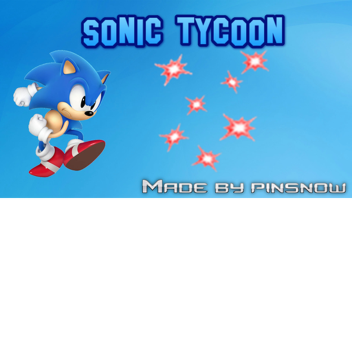 Sonic Tycoon (Not done yet!).