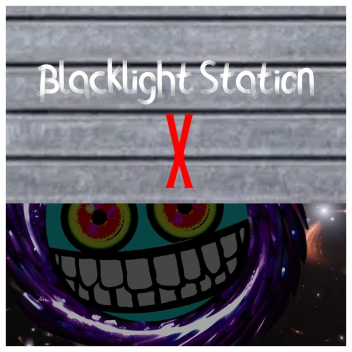 Blacklight station X