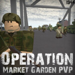 Operation Market Garden PVP