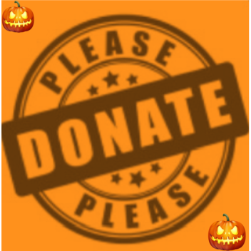 Pls donate [HALLOWEEN UPDATE 🎃]