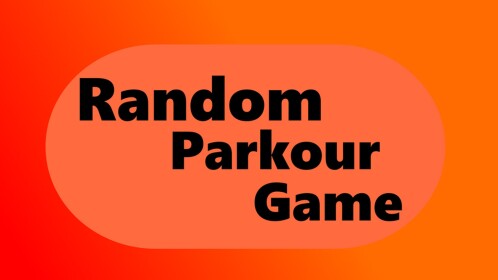 Random Parkour Game (update 3)
