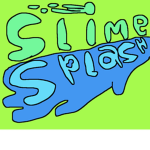 SLIME SPLASH