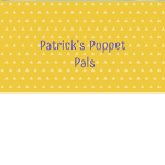 Patricks Puppet Pals