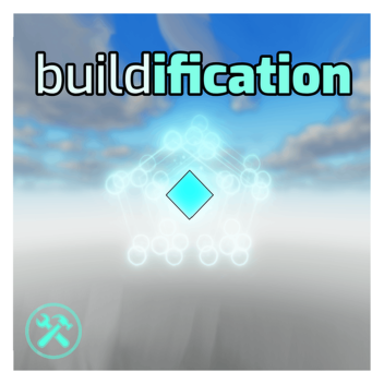 🔨Buildification🧱| Building Sandbox
