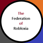 || The Federation of Robloxia ||