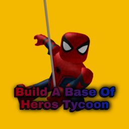 build a base of heros tycoon