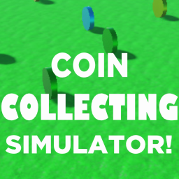 (UPDATE 1!) Coin Collecting Simulator!