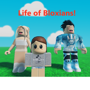 Life of Bloxians!