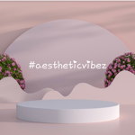 #aestheticvibez